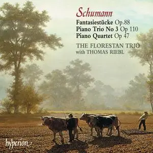 The Florestan Trio & Thomas Riebl - Schumann: Piano Quartet; Piano Trio No. 3; Fantasiestücke, Op. 88 (2000/2024) [24/44]