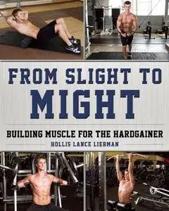 From Slight to Might: Building Muscle for the Hardgainer