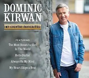 Dominic Kirwan - My Country Favourites (2017)