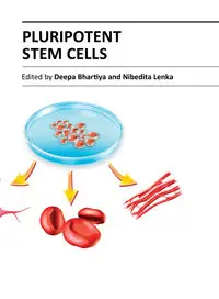 "Pluripotent Stem Cells" ed. by Deepa Bhartiya and Nibedita Lenka