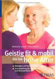 Geistig fit & mobil bis ins hohe Alter {Repost}