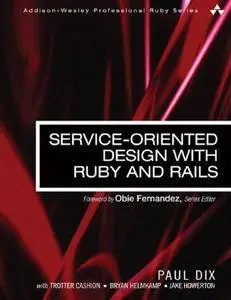Service-Oriented Design with Ruby and Rails (repost)