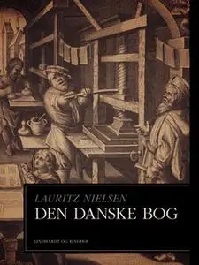 «Den danske bog» by Lauritz Nielsen