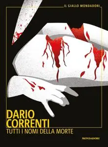 Dario Correnti - Tutti i nomi della morte