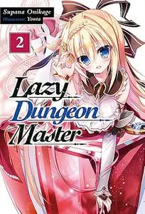 «Lazy Dungeon Master: Volume 2» by Supana Onikage