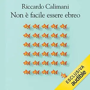 «Non è facile essere ebreo» by Riccardo Calimani