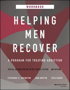 Helping Men Recover: A Program for Treating Addiction, Special Edition for Use in the Justice System, Workbook, 2nd Edition