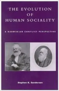 The Evolution of Human Sociality by Stephen K. Sanderson