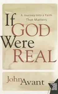 «If God Were Real» by John Avant