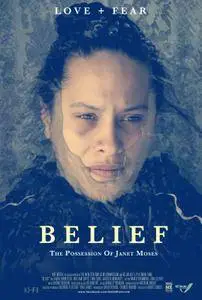 Belief: The Possession of Janet Moses (2016)