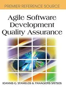 Agile Software Development Quality Assurance (Repost)