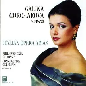 Galina Gorchakova - Italian Opera Arias (2001)