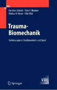 Trauma-Biomechanik: Verletzungen in Straßenverkehr und Sport [Repost]