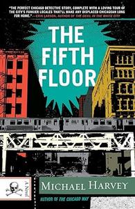 The Fifth Floor: A Michael Kelley Novel