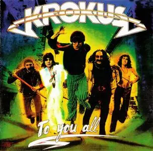 Krokus - To You All (1977)