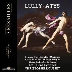 Chœur de Chambre de Namur, Les Talens Lyriques, Christophe Rousset - Lully: Atys (2024)