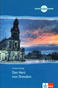 Das Herz von Dresden , mit Audio-CD