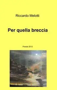 Per quella breccia