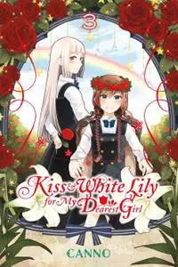 Kiss and White Lily for My Dearest Girl v03 (2017) (Digital) (XRA9