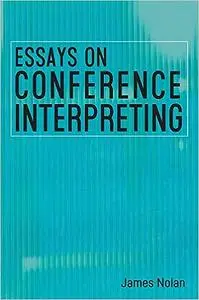 Essays on Conference Interpreting