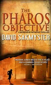 David Sakmyster - The Pharos Objective