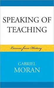 Speaking of Teaching: Lessons from History (repost)