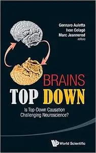 Brains Top Down: Is Top-Down Causation Challenging Neuroscience?