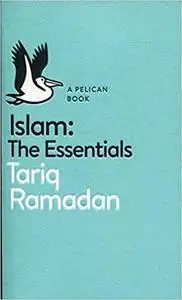 A Pelican Book: Islam: The Essentials