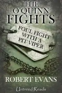 «Foul Fight with a Pit Viper» by Robert Evans