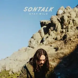 SONTALK - Stay Wild (2019) [Official Digital Download]