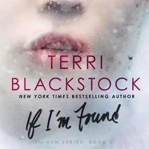 «If I'm Found» by Terri Blackstock