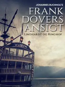 «Frank Dovers ansigt» by Johannes Buchholtz