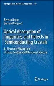 Optical Absorption of Impurities and Defects in Semiconducting Crystals: Electronic Absorption of Deep Centres and Vibra