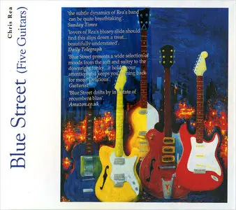 Chris Rea - Blue Street (Five Guitars) (2003)