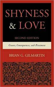 Shyness & Love: Causes, Consequences, and Treatment, 2 edition