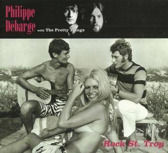 Philippe DeBarge With Pretty Things - Rock St Trop (Remastered) (1969/2017)