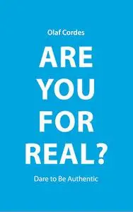 «Are You For Real» by Olaf Cordes
