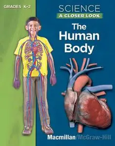 Science A Closer Look Grades K-2 The Human Body