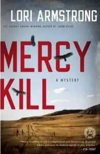 Lori G. Armstrong - Mercy Kill: A Mystery 