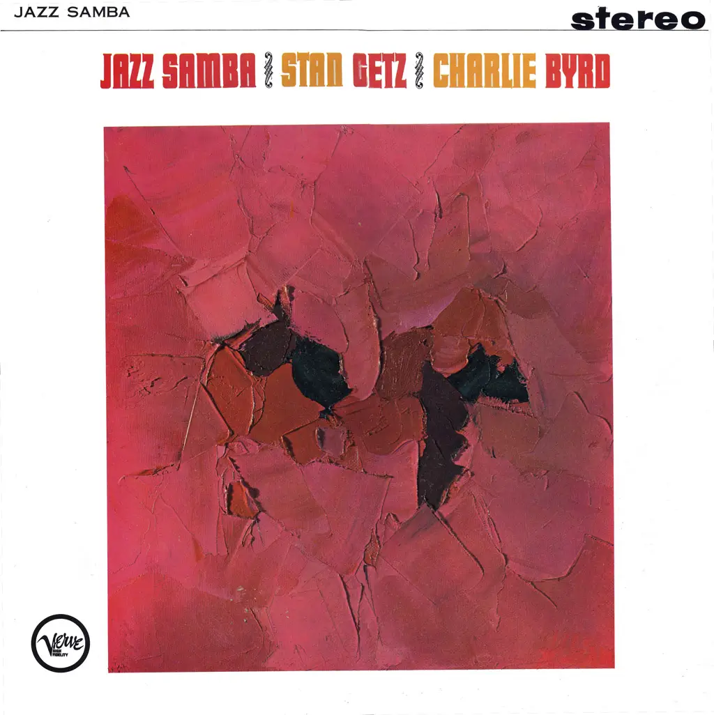 Stan Getz, Charlie Byrd - Jazz Samba (1962) 24-bit/96kHz Vinyl Rip