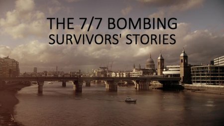 ITV - 7-7 Bombing: Survivors' Stories (2015)