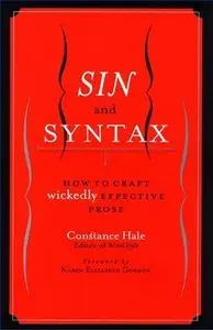 Sin and Syntax: How to Craft Wickedly Effective Prose (Repost)