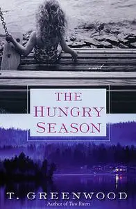 «The Hungry Season» by Greenwood