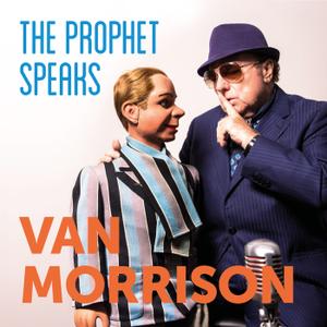 Van Morrison - The Prophet Speaks (2018) [Official Digital Download 24/96]