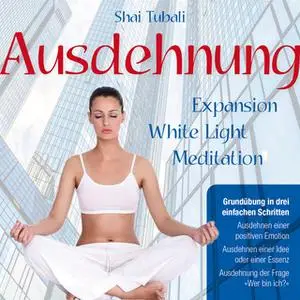 «Ausdehnung: Grundübung in drei einfachen Schritten» by Shai Tubali