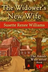 «The Widower's New Wife» by Susette Williams