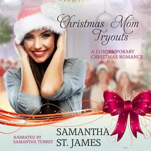 «Christmas Mom Tryouts» by Samantha James