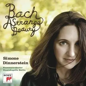 Simone Dinnerstein, Kammerorchester Staatskapelle Berlin - Johann Sebastian Bach: A Strange Beauty (2010)