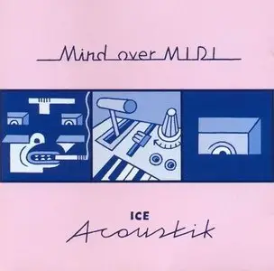 Mind Over MIDI - 2 Albums (1996-1998)