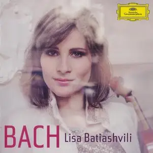Lisa Batiashvili - Bach (2014) {Deutsche Grammophon}